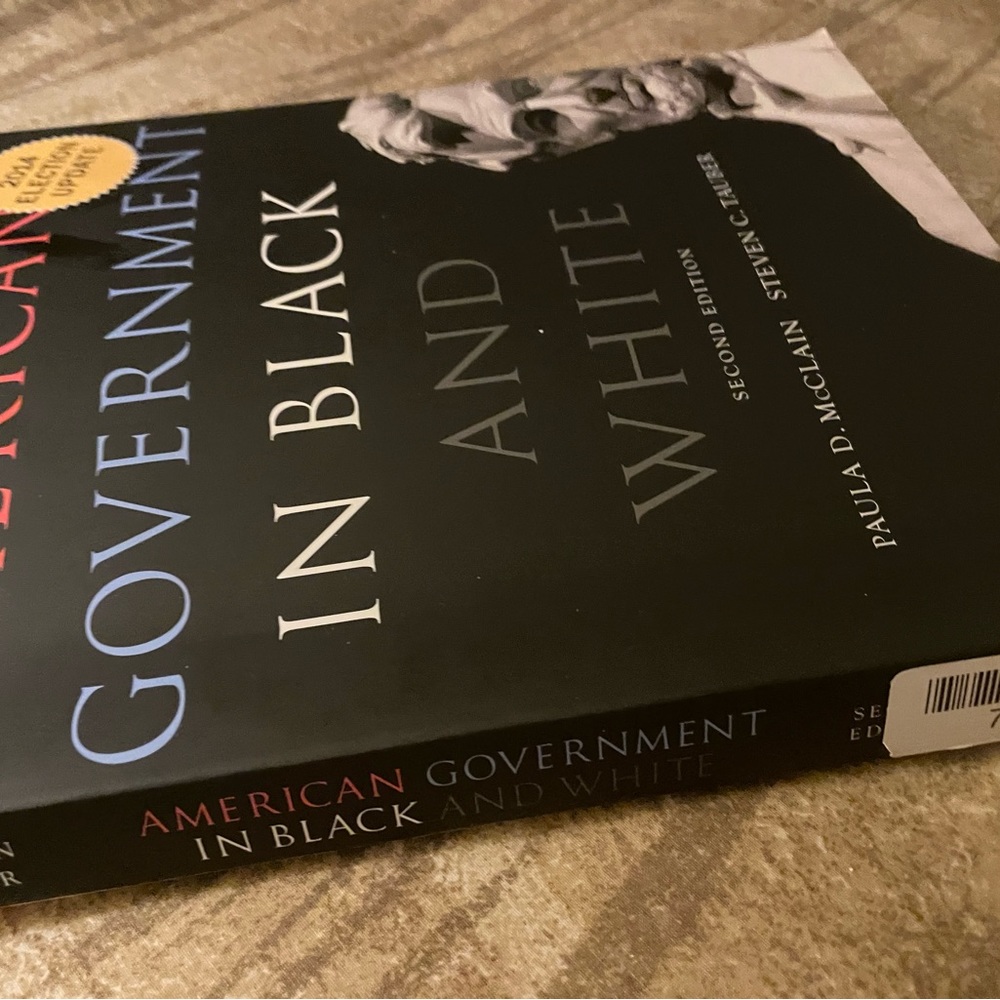 Textbook American Government in Black and White second Edition.